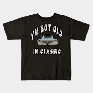 Im not old I'm classic Kids T-Shirt